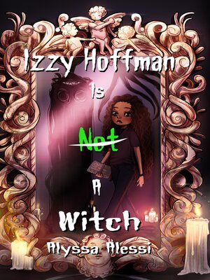 cover image of Izzy Hoffman Is Not a Witch
